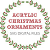 Acrylic Christmas Ornament Digital Files